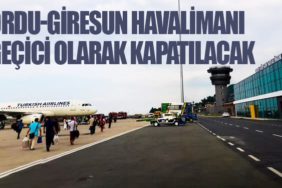 Ordu-Giresun Havalimanı geçici olarak kapatılacak
