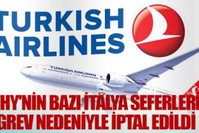 THY'nin bazı İtalya seferleri grev nedeniyle iptal edildi