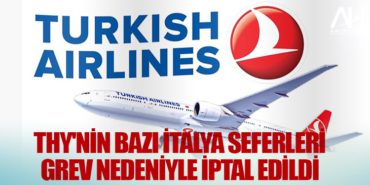 THY'nin bazı İtalya seferleri grev nedeniyle iptal edildi 9 Haberler TUSAŞ THY’nin bazı İtalya seferleri grev nedeniyle iptal edildi