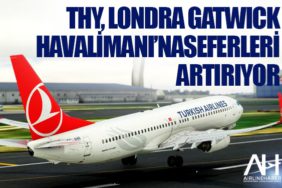 THY, Londra Gatwick Havalimanı’na haftada 21 frekans olarak hizmet verecek