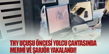 THY UÇUŞU ÖNCESİ YOLCU ÇANTASINDA MERMİ VE ŞARJÖR YAKALANDI! 2 Haberler Türk Yıldızları THY UÇUŞU ÖNCESİ YOLCU ÇANTASINDA MERMİ VE ŞARJÖR YAKALANDI!