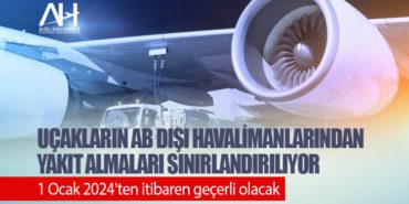 Uçakların AB dışı havalimanlarından yakıt almaları sınırlandırılıyor 1 Haberler yakıt Uçakların AB dışı havalimanlarından yakıt almaları sınırlandırılıyor