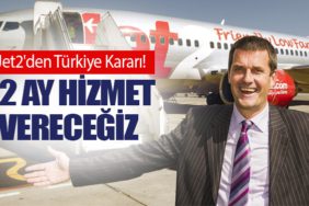Jet2'den Türkiye Kararı! Jet2 CEO'su: Sezonu uzatıyoruz 12 ay hizmet vereceğiz