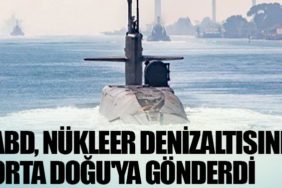 ABD, nükleer denizaltısını Orta Doğu'ya gönderdi