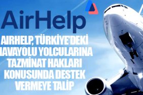 AirHelp, Türkiye'deki havayolu yolcularına tazminat hakları konusunda destek vermeye talip