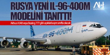 Rusya yeni IL-96-400M modelini tanıttı! 9 Haberler Rusya Rusya yeni IL-96-400M modelini tanıttı!