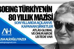 Boeing Türkiye'nin 80 Yıllık Mazisi. Son yıllarda kurulan ve kapanan havayolları. Atlas Global ve Onur Air de listede var