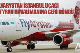 FlyArystan İstanbul uçağı Atyrau havalimanına geri döndü