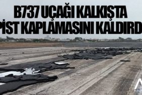 B737 uçağı kalkışta pist kaplamasını kaldırdı