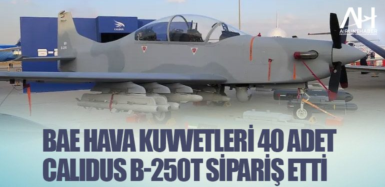 BAE Hava Kuvvetleri 40 adet Calidus B-250T sipariş etti