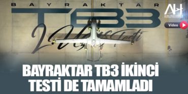 Bayraktar TB3 ikinci testi de tamamladı 1 Haberler Bayraktar Bayraktar TB3 ikinci testi de tamamladı