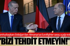 Cumhurbaşkanı Erdoğan'dan Almanya'ya Eurofighter savaş uçağı resti: "Bizi bununla tehdit"