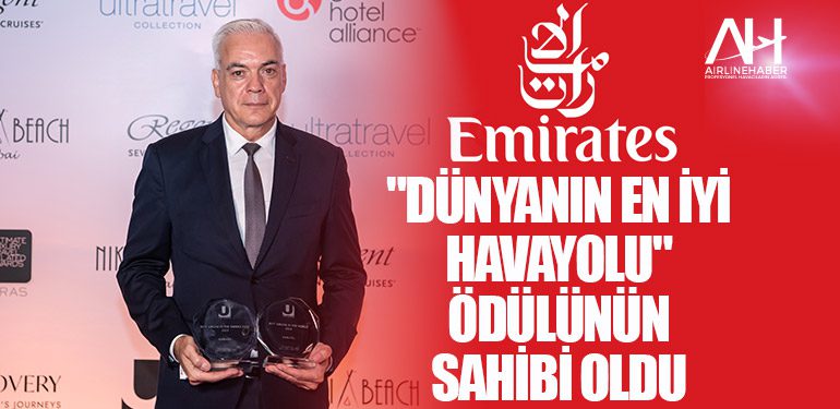 Emirates, "Dünyanın En İyi Havayolu" ödülünün sahibi oldu