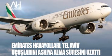 Emirates Havayolları, Tel Aviv uçuşlarını askıya alma süresini uzattı 60 Haberler Bayraktar Emirates Havayolları, Tel Aviv uçuşlarını askıya alma süresini uzattı