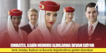 Emirates, Kabin Memuru Alımlarına Devam Ediyor