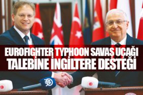 Eurofighter Typhoon savaş uçağı talebine İngiltere desteği