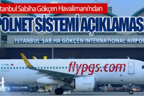 İstanbul Sabiha Gökçen Havalimanı'ndan Polnet sistemi açıklaması