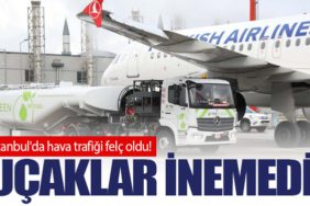 İstanbul'da etkili olan kuvvetli yağış hava ulaşımını da olumsuz etkiledi