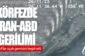 Körfezde İran-ABD gerilimi: İHA'lar uçak gemisini tespit etti