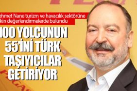 Mehmet Nane turizm ve havacılık sektörüne ilişkin değerlendirmelerde bulundu.