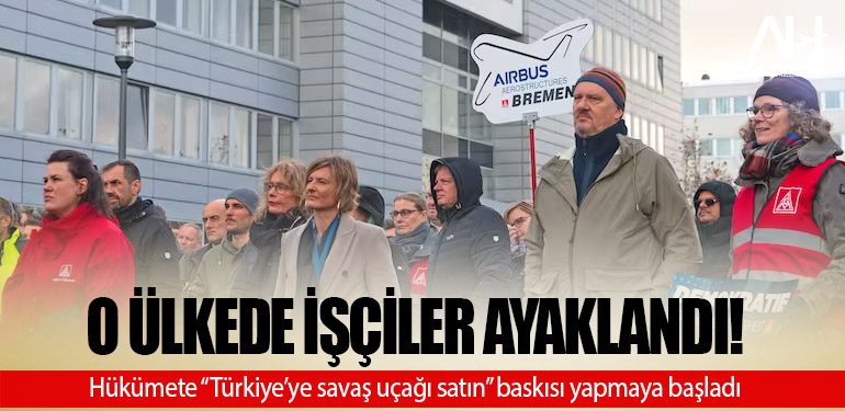 O ülkede işçiler ayaklandı! Hükümete “Türkiye’ye savaş uçağı satın” baskısı yapmaya başladı