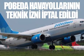 Pobeda havayollarının teknik izni iptal edildi