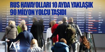 Rus havayolları 10 ayda yaklaşık 90 milyon yolcu taşıdı 2 Haberler Airbus Rus havayolları 10 ayda yaklaşık 90 milyon yolcu taşıdı