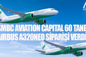 SMBC Aviation Capital 60 tane Airbus A320neo siparişi verdi