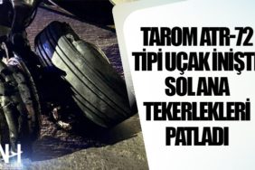 TAROM ATR-72 tipi uçak inişte sol ana tekerlekleri patladı