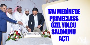 TAV Medine’de Primeclass özel yolcu salonunu açtı 2 Haberler Rusya TAV Medine’de Primeclass özel yolcu salonunu açtı