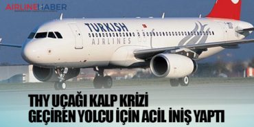 THY uçağı kalp krizi geçiren yolcu için acil iniş yaptı