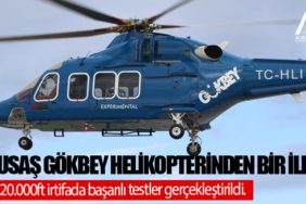 TUSAŞ GÖKBEY helikopterinden bir ilk