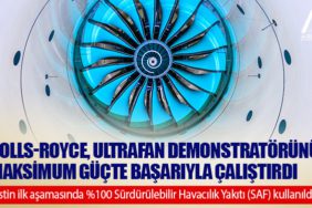 Rolls-Royce, UltraFan demonstratörünü maksimum güçte başarıyla çalıştırdı