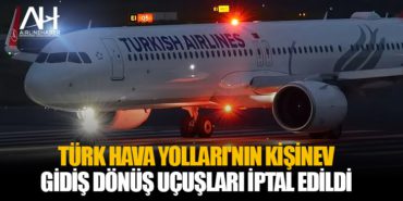 Türk Hava Yolları'nın Kişinev gidiş dönüş uçuşları iptal edildi 4 Haberler Emirates Türk Hava Yolları’nın Kişinev gidiş dönüş uçuşları iptal edildi