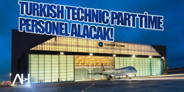 Turkish Technic part time personel alacak! 5 Haberler Hava İş Turkish Technic part time personel alacak!