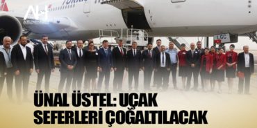 Ünal Üstel: Uçak seferleri çoğaltılacak 14 Haberler hava Ünal Üstel: Uçak seferleri çoğaltılacak
