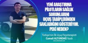 Yeni Araştırma Pilotların Sağlık Sorunlarını Uçuş Tabiplerinden Sakladığını Gösteriyor. Peki Neden?