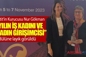 Hitit’in Kurucusu Nur Gökman “Yılın İş Kadını ve Kadın Girişimcisi” ödülüne layık görüldü