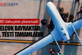 ABD daha piste çıkaramadı! Selçuk Bayraktar: 4. testi tamamladık