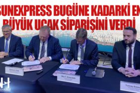 SunExpress bugüne kadarki en büyük uçak siparişini verdi