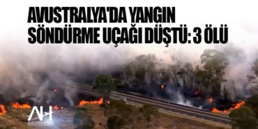 Avustralya'da yangın söndürme uçağı düştü: 3 ölü 11 Ajet Anadolujet Avustralya’da yangın söndürme uçağı düştü: 3 ölü
