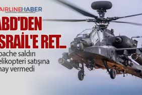 ABD'den İsrail'e ret... Apache saldırı helikopteri satışına onay vermedi