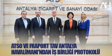 ATSO ve Fraport TAV Antalya Havalimanı'ndan iş birliği protokolü 5 Manşet THY ATSO ve Fraport TAV Antalya Havalimanı’ndan iş birliği protokolü