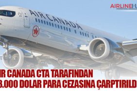 Air Canada CTA tarafından 73.000 dolar para cezasına çarptırıldı