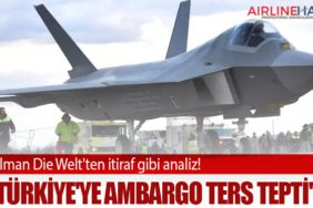 Alman Die Welt'ten itiraf gibi analiz! "Türkiye'ye ambargo ters tepti"