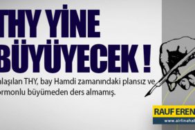 THY YİNE BÜYÜYECEK !