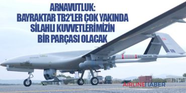 Arnavutluk: Bayraktar TB2’ler çok yakında silahlı kuvvetlerimizin bir parçası olacak