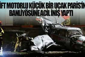 Çift motorlu küçük bir uçak Paris’in banliyösüne acil iniş yaptı