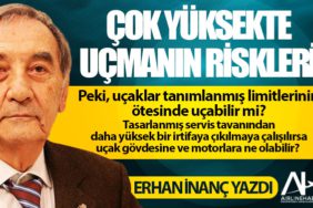 Çok yüksekte uçmanın riskleri
