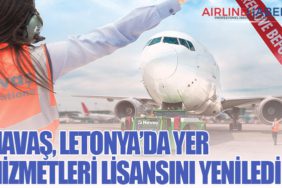 Havaş, Letonya’da yer hizmetleri lisansını yeniledi